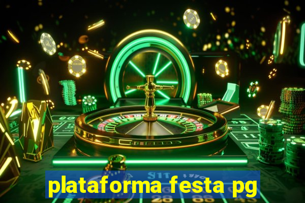 plataforma festa pg